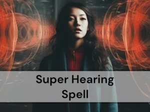 Awaken Super Hearing Spell – Anakaspi