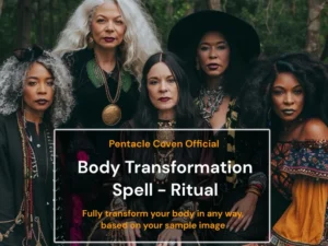 Body Transformation Spell - Ritual - The Pentacle Coven