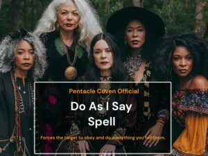 Do As I Say Spell - Obey Me Spell - Domination Magic - The Pentacle Coven
