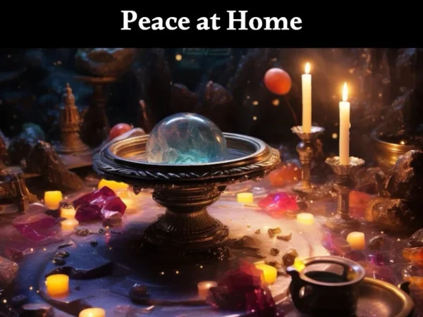 Peace At Home Spell - End Family Fights - Julian Sage