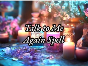 Talk to Me Again Spell - Venus Amore