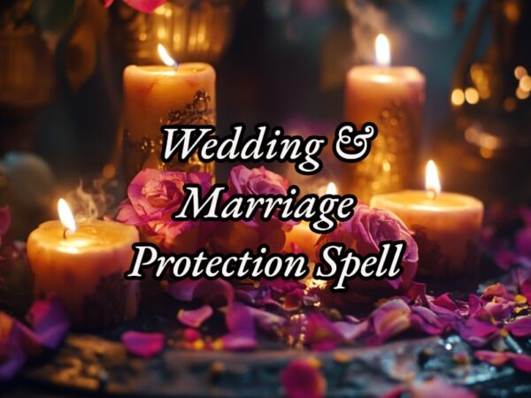 Wedding and Marriage Protection Spell - Venus Amore