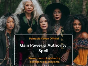 Power and Authority Spell - The Pentacle Coven