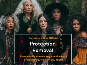 Protection Removal Spell - Remove All Natural and Magic Protection Layers - The Pentacle Coven