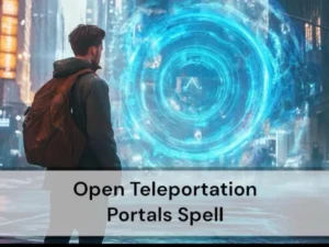 Teleportation Spell - Open Teleport Portals Magic Ability Activation – Anakaspi