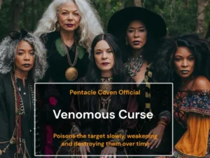 Venomous Curse - Camouflaged Destruction Hex - Black Magic - The Pentacle Coven