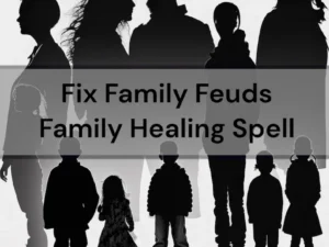 Fix Family Feuds - Family Healing Spell – Anakaspi