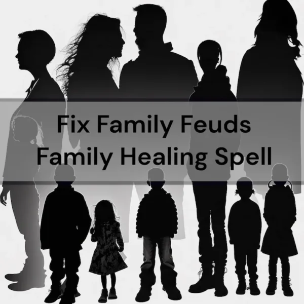 Fix Family Feuds - Family Healing Spell – Anakaspi