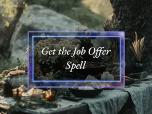 Get The Job Offer Spell - Power of Three Coven
