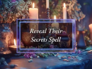 Reveal Their Secrets Spell - Power of Three Coven
