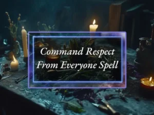 Respect From Everyone Spell Force Them To Respect You - Power of Three Coven
