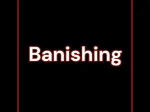 Banishing Banish Forever Black Magic or White Magic - Black Moon Temple